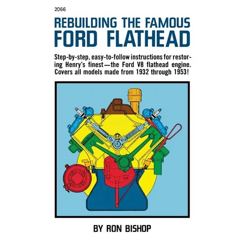 Rebuilding the Famous Ford Flathead - Hardcover