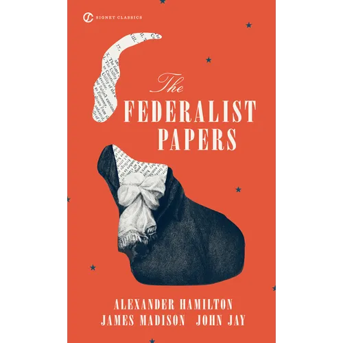 The Federalist Papers - Mass Market Paperbound