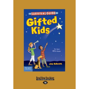 The Survival Guide for Gifted Kids: For Ages 10 & Under (Revised & Updated 3rd Edition) (Large Print 16pt) - Paperback