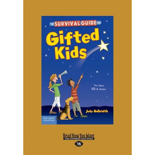 The Survival Guide for Gifted Kids: For Ages 10 & Under (Revised & Updated 3rd Edition) (Large Print 16pt) - Paperback