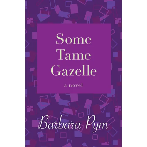 Some Tame Gazelle - Paperback