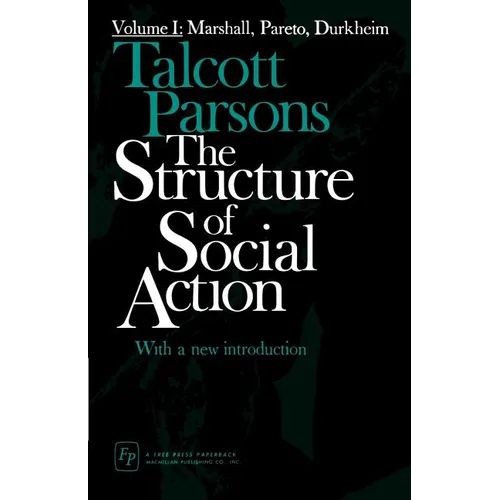 The Structure of Social Action - Paperback