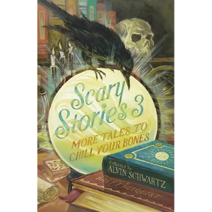 Scary Stories 3: More Tales to Chill Your Bones - Paperback