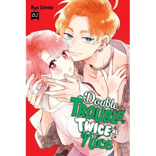 Double the Trouble, Twice as Nice, Vol. 2 - Paperback
