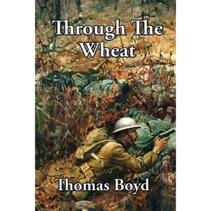 Through The Wheat: A Novel of the Great War - Paperback