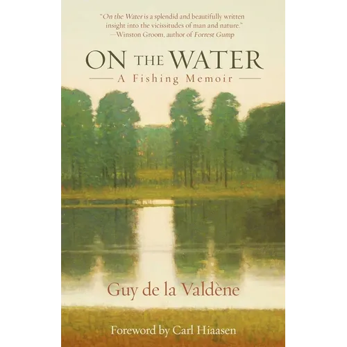 On the Water: A Fishing Memoir - Paperback