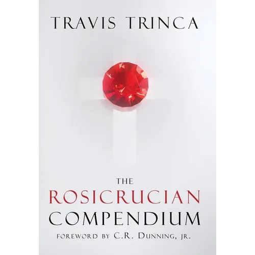The Rosicrucian Compendium - Hardcover
