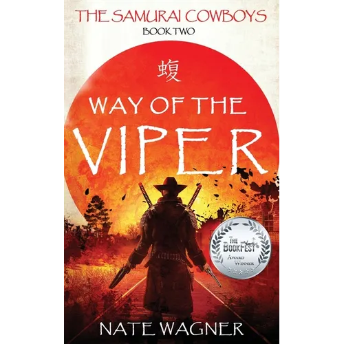 Way of the Viper: The Samurai Cowboys - Book Two - Paperback