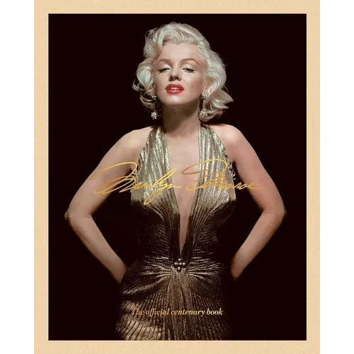 Marilyn Monroe 100: The Official Centenary Book - Hardcover