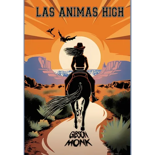 Las Animas High - Hardcover