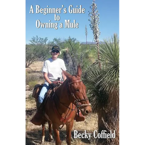 A Beginner's Guide to Owning a Mule - Paperback