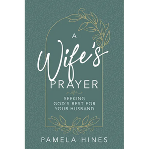 Wife's Prayer: Seeking God's Best for Your Husband - Paperback