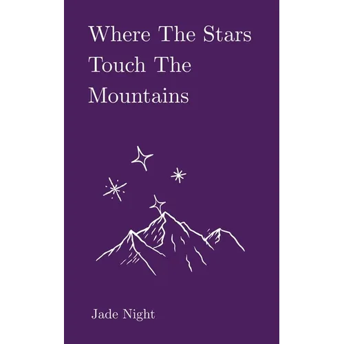 Where the Stars Touch the Mountains - Paperback