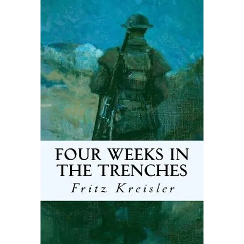 Four Weeks in the Trenches - Paperback
