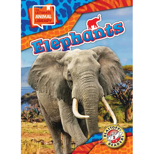 Elephants - Library Binding