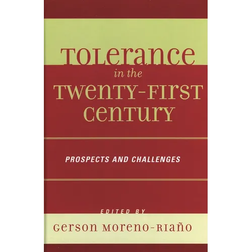 Tolerance in the 21st Century: Prospects and Challenges - Paperback