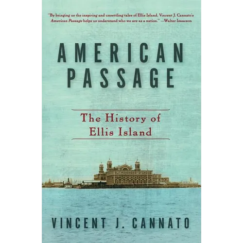American Passage: The History of Ellis Island - Paperback