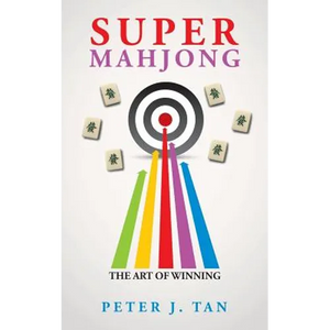 Super Mahjong: The Art of Winning - Paperback