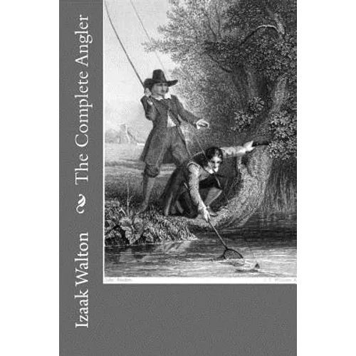 The Complete Angler - Paperback