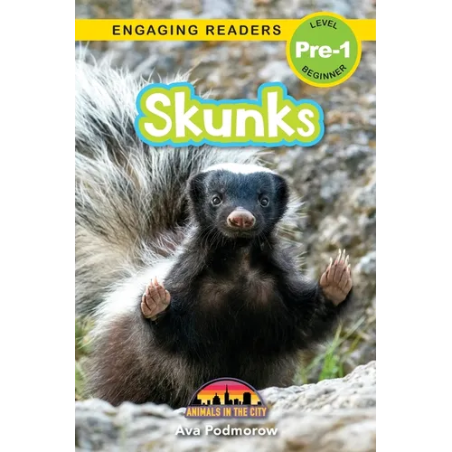Skunks: Animals in the City (Engaging Readers, Level Pre-1) - Paperback