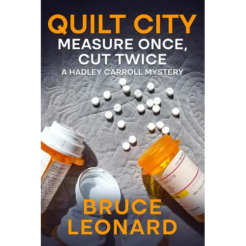 Quilt City: Measure Once, Cut Twice: A Hadley Carroll Mystery - Paperback