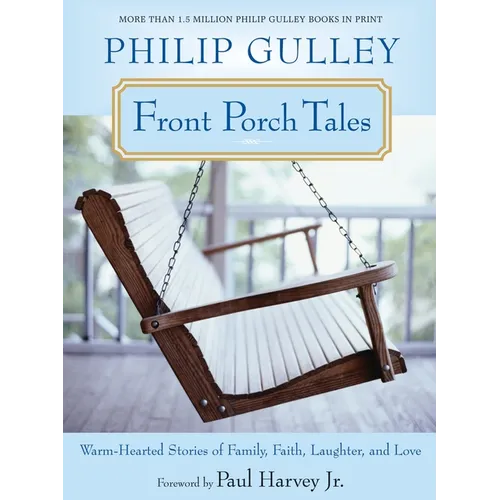 Front Porch Tales: Warm-Hearted Stories of Family, Faith, Laughter, and Love - Paperback