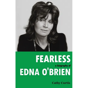 Fearless: A Biography of Edna O'Brien - Paperback