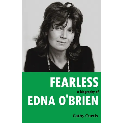 Fearless: A Biography of Edna O'Brien - Paperback