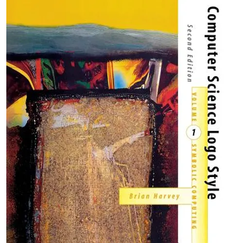 Computer Science Logo Style, second edition, Volume 1: Symbolic Computing - Paperback