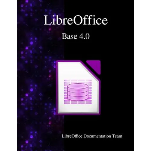 LibreOffice Base 4.0 - Paperback
