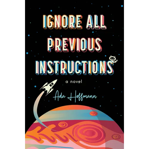 Ignore All Previous Instructions - Paperback