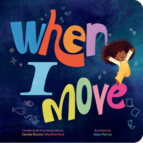 When I Move - Board Book