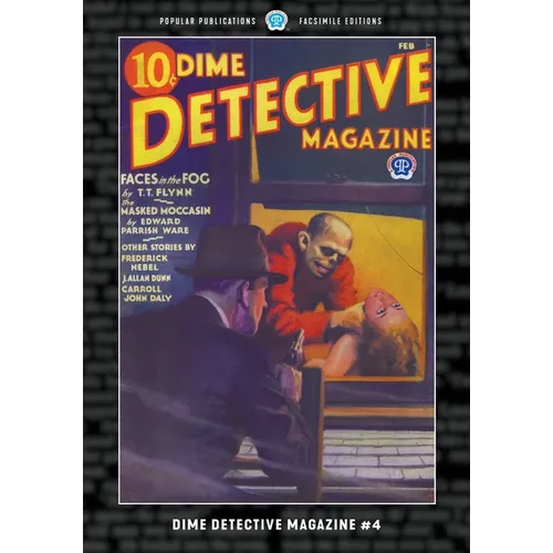 Dime Detective Magazine #4: Facsimile Edition - Paperback