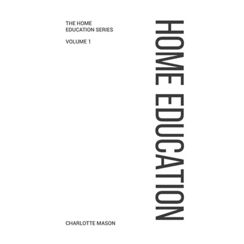 Charlotte Mason's Home Education - Hardcover