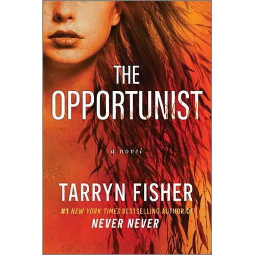 The Opportunist: An Unconventional, Second Chance Love Story - Paperback
