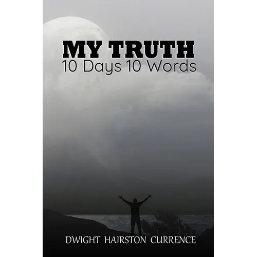 My Truth - 10 Days 10 Words - Paperback