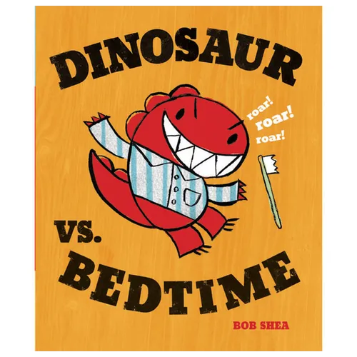 Dinosaur vs. Bedtime - Hardcover