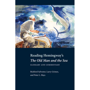 Reading Hemingway's The Old Man and the Sea: Glossary and Commentary - Paperback