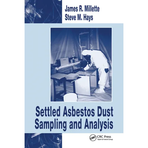 Settled Asbestos Dust Sampling and Analysis - Paperback