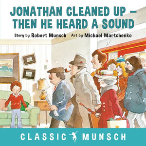 Jonathan Cleaned Up ... Then He Heard a Sound - Paperback