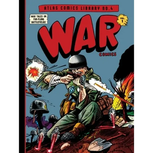 The Atlas Comics Library No. 4: War Comics Vol. 1 - Hardcover