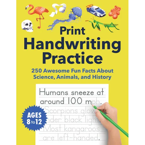 Print Handwriting Practice for Kids 8-12: 250 Awesome Fun Facts about Science, Animals, and History - Paperback