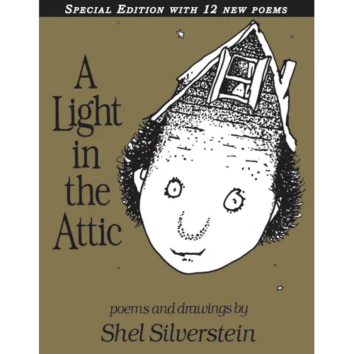 A Light in the Attic with 12 Extra Poems - Hardcover