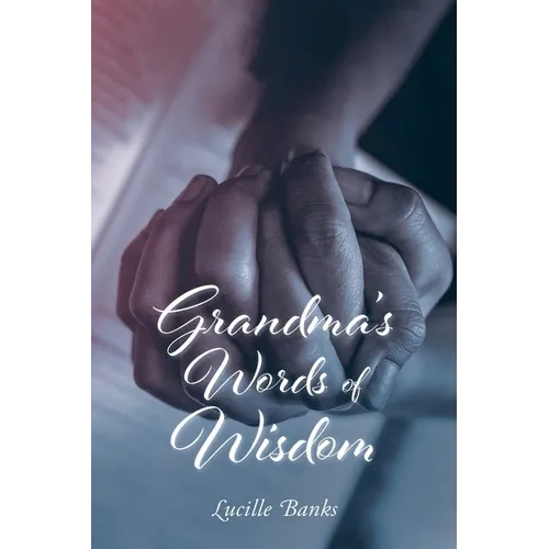 Grandma's Words of Wisdom - Paperback
