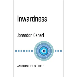 Inwardness: An Outsider's Guide - Paperback