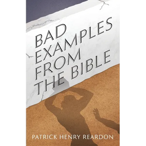 Bad Examples from the Bible - Paperback