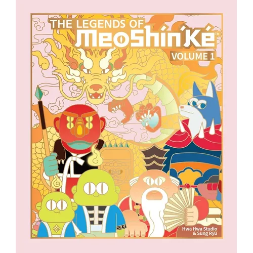 The Legends of Meoshín'ké: An Illustrated Guide to Korean Monsters and Mythology Volume 1 - Paperback