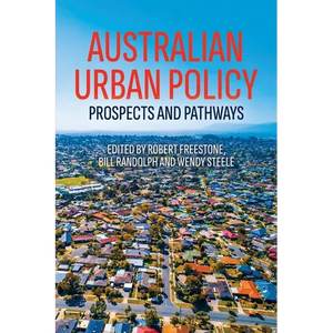 Australian Urban Policy: Prospects and Pathways - Paperback