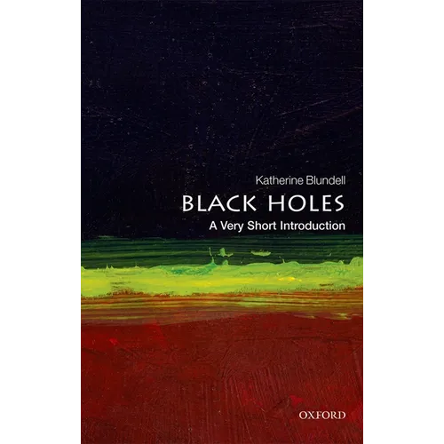 Black Holes: A Very Short Introduction - Paperback