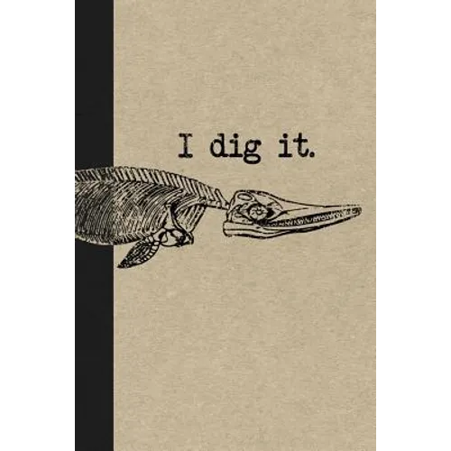 I Dig It: A Graph Paper Paleontology Field Book For Notes And Mapping - Paperback